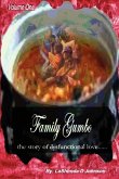 Family Gumbo the Story of Dysfunctional Love