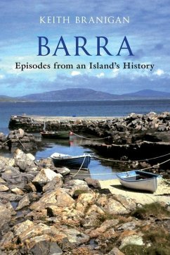 Barra: Episodes from an Island's History - Branigan, Keith