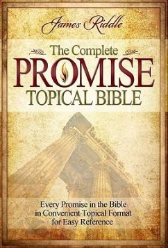 Complete Promise Topical Bible - Riddle, James