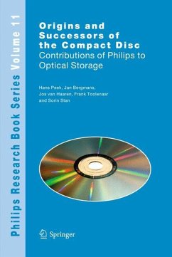 Origins and Successors of the Compact Disc - Peek, J.B.H.;Bergmans, J.W.M;van Haaren, J. A. M. M.