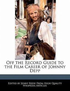 Off the Record Guide to the Film Career of Johnny Depp - Reese, Jenny