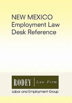 New Mexico Employment Law Desk Reference - Rodey Law Firm Labor