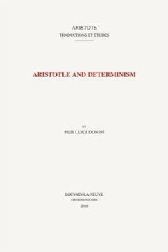 Aristotle and Determinism (Aristote Traduction Et Etudes)