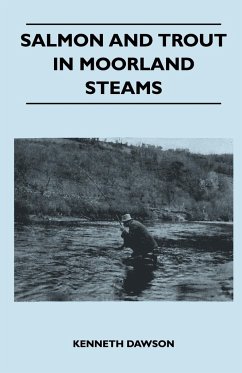 Salmon And Trout In Moorland Steams - Dawson, Kenneth