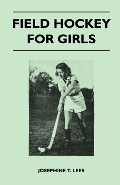 Field Hockey for Girls - Lees, Josephine T.