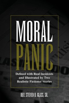 Moral Panic - Glass, Rev Steven B. Sr.
