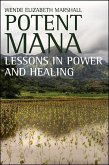 Potent Mana: Lessons in Power and Healing