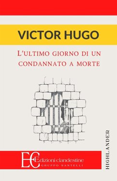 Ultimo Giorno Di Un Condannato a Morte - Hugo, Victor