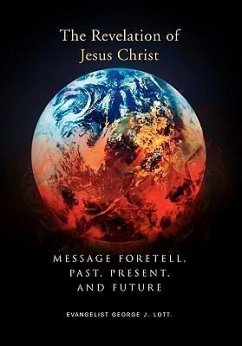 Message Foretell, Past, Present, and Future - Lott, George J.