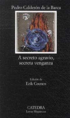 A Secreto Agravio, Secreta Venganza - Calderón de la Barca, Pedro