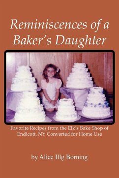 Reminiscences of a Baker's Daughter - Borning, Alice Illg