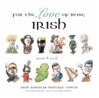 For the Love of Being Irish: From A to Z