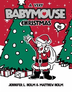 A Very Babymouse Christmas - Holm, Jennifer L; Holm, Matthew