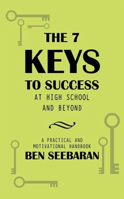 The 7 Keys to Success at High School and Beyond
