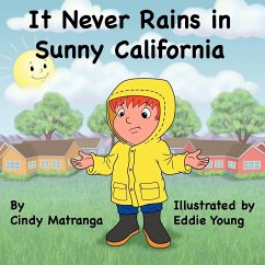 It Never Rains in Sunny California