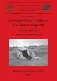 Le Mégalithisme Atlantique / The Atlantic Megaliths
