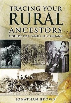 Tracing Your Rural Ancestors - Brown, Jonathan