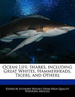 Ocean Life: Sharks, Including Great Whites, Hammerheads, Tigers, and Others - Hartsoe, Holden Holden, Anthony