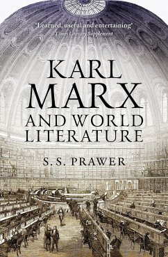 Karl Marx and World Literature - Prawer, S. S.