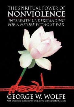 The Spiritual Power of Nonviolence - Wolfe, George W.