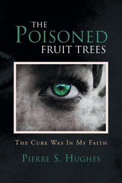 The Poisoned Fruit Trees - Hughes, Pierre S.