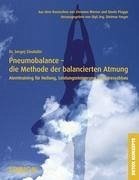 Pneumobalance - die Methode der balancierten Atmung - Zinatulin, Sergej