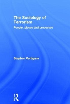 The Sociology of Terrorism - Vertigans, Stephen