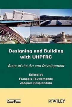 Designing and Building with UHPFRC - Resplendino, Jacques; Toulemonde, François