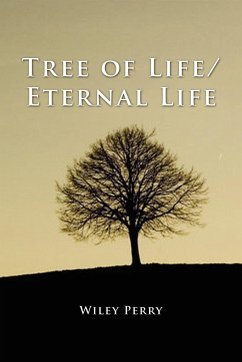 Tree of Life/ Eternal Life - Perry, Wiley