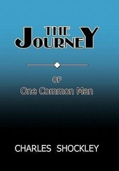 The Journey of One Common Man - Shockley, Charles