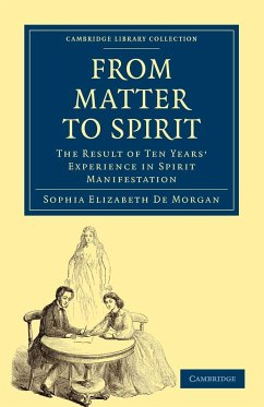 From Matter to Spirit - De Morgan, Sophia Elizabeth
