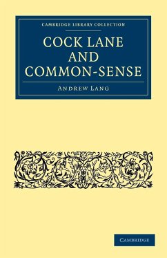 Cock Lane and Common-Sense - Lang, Andrew
