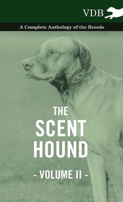 The Scent Hound Vol. II. - A Complete Anthology of the Breeds - Various