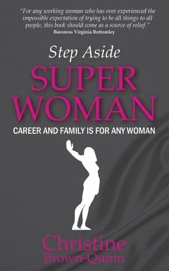 Step Aside Super Woman - Brown-Quinn, Christine