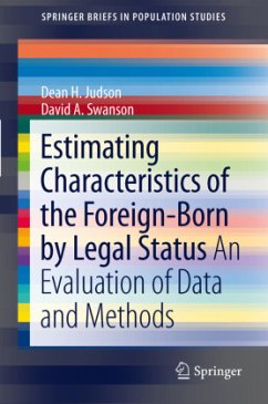 Estimating Characteristics of the Foreign-Born by Legal Status - Judson, Dean H.;Swanson, David A.