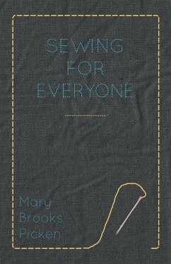 Mary Brooks Picken - Sewing For Everyone - Picken, Mary Brooks