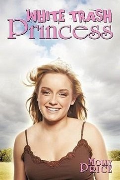 White Trash Princess - Price, Molly