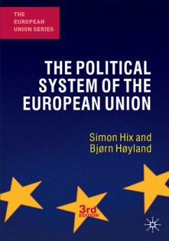 The Political System of the European Union - Hix, Simon;Høyland, Bjørn