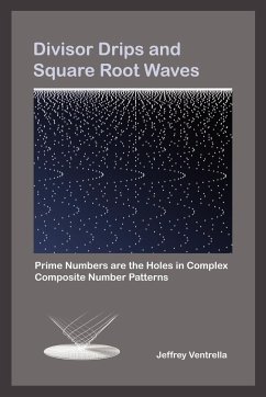 Divisor Drips and Square Root Waves - Ventrella, Jeffrey