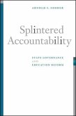 Splintered Accountability: State Governance and Education Reform