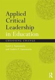 Applied Critical Leadership in Education