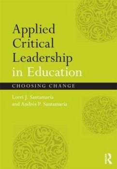 Applied Critical Leadership in Education - Santamaría, Lorri J; Santamaría, Andrés P