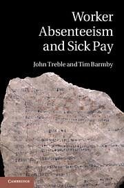 Worker Absenteeism and Sick Pay - Treble, John; Barmby, Tim