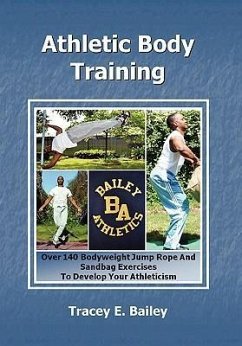 Athletic Body Training - Bailey, Tracey E.