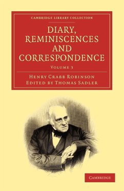 Diary, Reminiscences and Correspondence - Volume 3 - Robinson, Henry Crabb