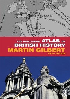 The Routledge Atlas of British History - Gilbert, Martin