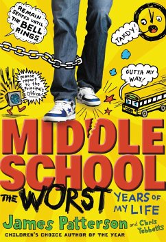 Middle School, The Worst Years of My Life - Patterson, James; Tebbetts, Chris