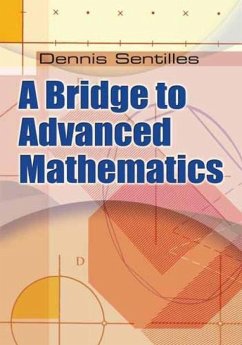 A Bridge to Advanced Mathematics - Sentilles, Dennis