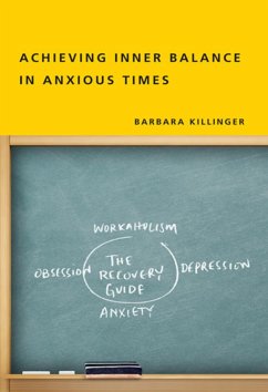 Achieving Inner Balance in Anxious Times - Killinger, Barbara