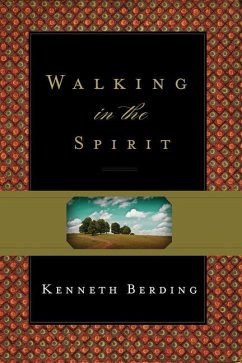 Walking in the Spirit - Berding, Kenneth